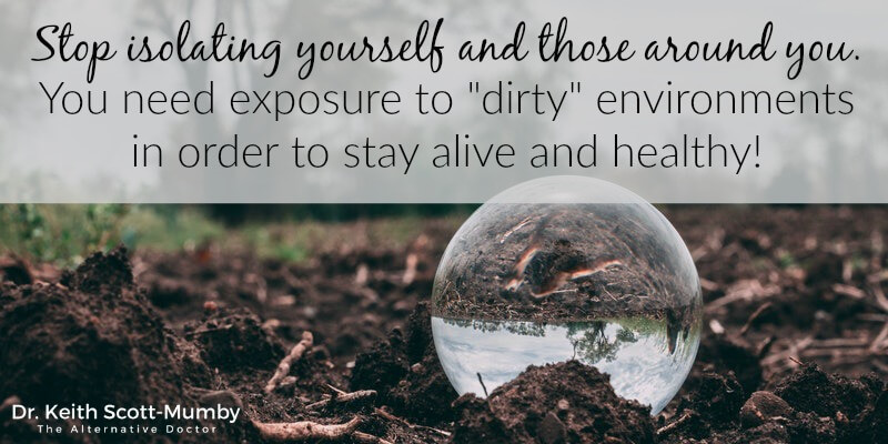 What I mean when I say, "eat dirt it's healthy", is that having "dirty" things in our body allows us to be able to fight off cruel diseases! Read more...
