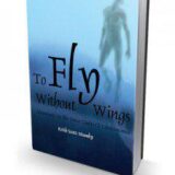 to-fly-without-wings